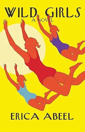 “Wild Girls” by Erica&nbsp;Abeel
